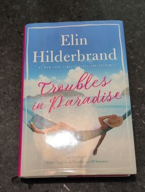 Elin Hilderbrand - Troubles in Paradise Hardcover Book